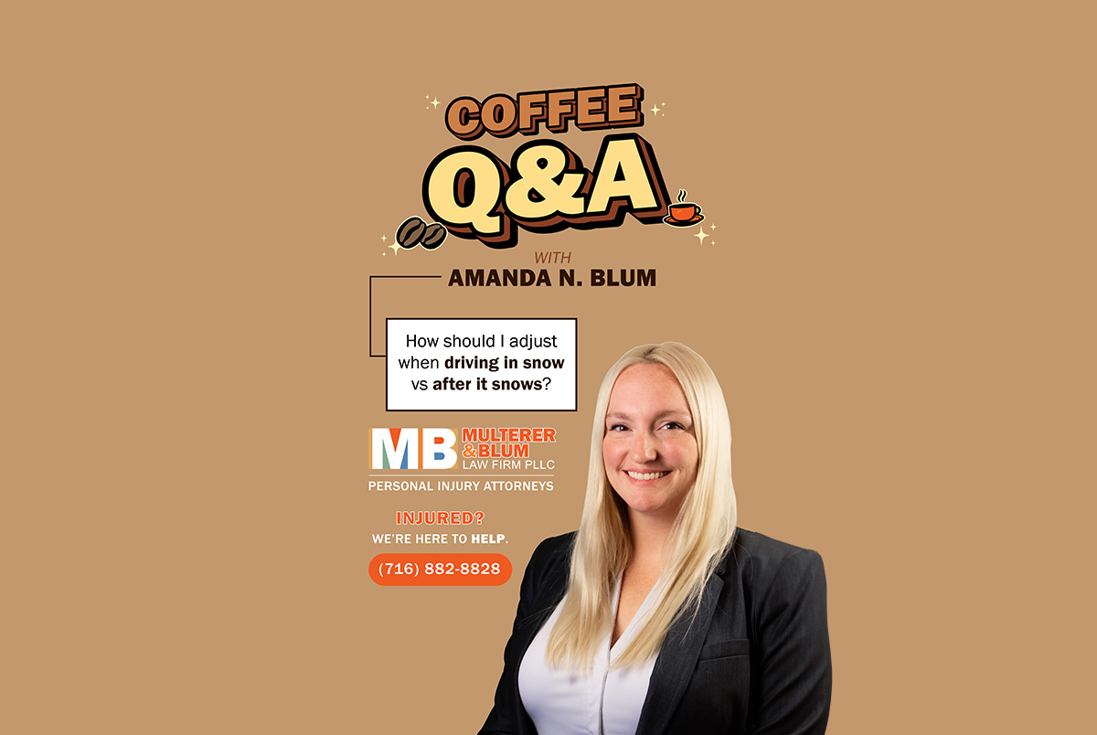 Photo of personal injury attorney Amanda N Blum and the logo for Multerer & Blum Law's Coffee Q&A. Video topic: How to Adjust When Driving in Snow
