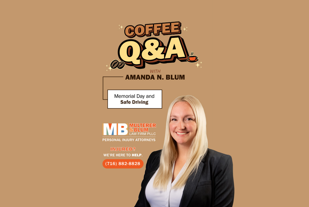 Photo of personal injury attorney Amanda N Blum and the logo for Multerer & Blum Law's Coffee Q&A. Video topic: Memorial Day and Safe Driving